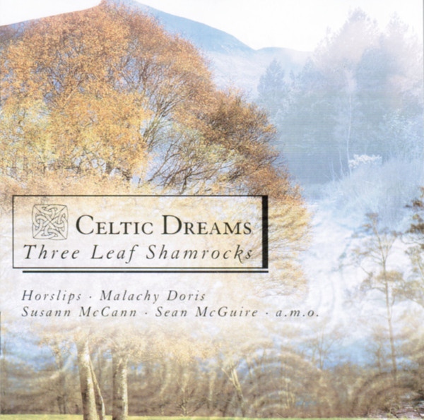 Celtic Dreams Vol.3 - Three Leaf Shamrocks
